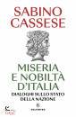 CASSESE SABINO, Miseria e nobilt d