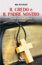 RUSPI WALTER, Il Credo e il Padre nostro Il primo dono ...