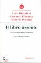 DIOTALLEVI PASOLINI, Il libro assente Sull