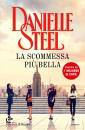 STEEL DANIELLE, La scommessa pi bella