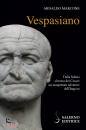 MARCONE ARMANDO, Vespasiano Dalla Sabina al trono dei Cesari