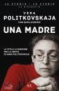 immagine Una madre La vita  di Anna Politkovskaja