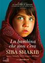 SHAKIB SIBA, La bambina che non c