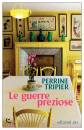 TRIPIER PERRINE, Le guerre preziose