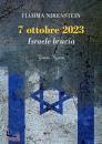 NIRENSTEIN FIAMMA, 7 ottobre 2023 Israele brucia