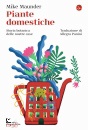 immagine di Piante domestiche Storia botanica delle nostre ...