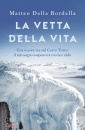 DELLA BORDELLA M., La vetta della vita