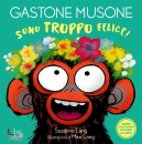 SUZANNE LANG, Sono troppo felice! Gastone Musone