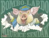 SENDAK MAURICE, Bombo-lardo