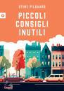 PILGAARD STINE, Piccoli consigli inutili