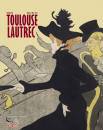 DARIO CIMORELLI, Henri de Toulouse-Lautrec Parigi 1881-1901