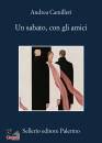 CAMILLERI ANDREA, Un sabato, con gli amici
