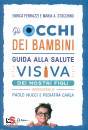immagine di Gli occhi dei bambini Guida alla salute visiva ...