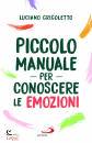 GRIGOLETTO LUCIANO, Piccolo manuale per conoscere le emozioni