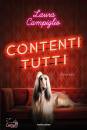 CAMPIGLIO LAURA, Contenti tutti