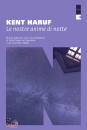 HARUF KENT, Le nostre anime di notte