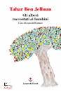 TAHAR BEN JELLOUN, Gli alberi raccontati ai bambini