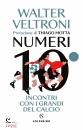 WALTER VELTRONI, Numeri 10
