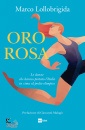 Lollobrigida Marco, Oro rosa. le donne che hanno portato l