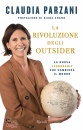 PARZANI CLAUDIA, La rivoluzione degli outsider