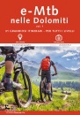 Geremetta,Moreno, E-mtb in Dolomiti vol.1