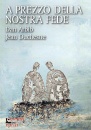 ARBIB - DUCHESNE, A prezzo della nostra fede.