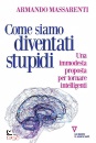 immagine di Come siamo diventati stupidi