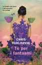 VUKLISEVIC CHRIS, T per i fantasmi
