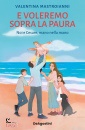 MASTROIANNI VALENTIN, E voleremo sopra la paura