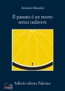 immagine di Il passato  un morto senza cadavere