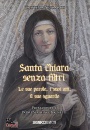 Siccardi Cristina, Santa Chiara senza filtri