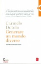 DOTOLO CARMELO, Generare un mondo diverso