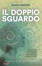 GARZONIO MARCO, Il doppio sguardo