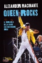 MACINANTE ALEXANDER, Queen rocks. Miracolo della band che non muore mai