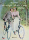 immagine di Alle origini della bicicletta.