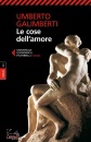 GALIMBERTI UMBERTO, Le cose dell amore