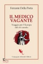 DELLA PORTA FERRANTE, Il medico vagante Viaggio per l