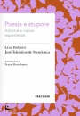 BOLZONI LINA- JOSE T, Poesia e stupore Antiche e nuove esperienze