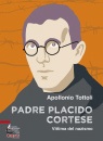 TOTTOLI APOLLONIO, Padre placido cortese vittima del nazismo