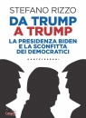 RIZZO STEFANO, Da Trump a Trump