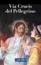 ANCORA EDIZIONI, Via Crucis del pellegrino