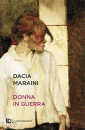 Maraini, Dacia, Donna in guerra