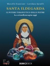 STANZIONE - SPINELLI, Santa Ildegarda Il potere terapeutico delle pietre