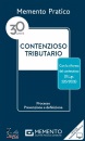 FRANCIS LEFEBVRE, Contenzioso tributario 2024. Memento pratico