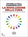immagine di La rivoluzione della cura Un viaggio nella scienza
