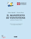 SPINELLI ALTIERO, Il manifesto di ventotene (rist anast)