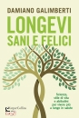 immagine di Longevi sani e felici Scienza, stile di vita