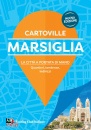 TOURING CLUB ITALIA, Marsiglia - Cartoville, Touring club Italiano editore, Milano 2025