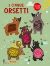 immagine di I cinque orsetti Esplora e tocca