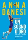 DANESI ANNA, Un sogno d